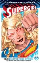 Cover art for Supergirl Vol. 1: Reign of the Cyborg Supermen (Rebirth)