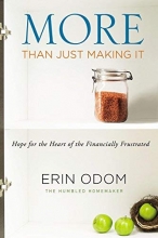 Cover art for More Than Just Making It: Hope for the Heart of the Financially Frustrated
