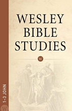 Cover art for Wesley Bible Studies: 1-3 John