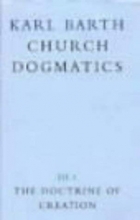Cover art for The Doctrine of Creation (Church Dogmatics, vol. 3, pt. 1)