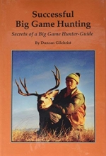 Cover art for Successful Big Game Hunting Secrets of a Big Game Hunter/Guide