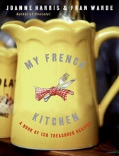 Cover art for My French Kitchen: A Book of 120 Treasured Recipes