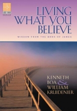 Cover art for Living What You Believe: Wisdom From the Book of James