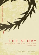 Cover art for The Story, Teen Curriculum: Finding Your Place in the Story of God