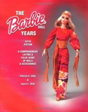Cover art for The Barbie Doll Years (Barbie Doll Years: Comprehensive Listing & Value Guide of Dolls & Accessories)