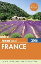 Cover art for Fodor's France 2016 (Full-color Travel Guide)