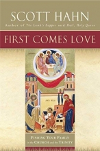 Cover art for First Comes Love: Finding Your Family in the Church and the Trinity