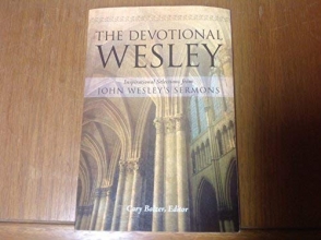 Cover art for The Devotional Wesley Inspirational Selections from John Wesley's Sermons