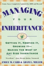 Cover art for Managing Your Inheritance: Getting It, Keeping It, Growing It--Making the Most of Any Size Inheritance