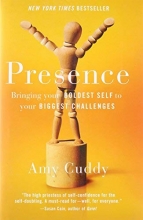 Cover art for Presence: Bringing Your Boldest Self to Your Biggest Challenges
