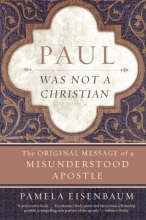 Cover art for Paul Was Not a Christian: The Original Message of a Misunderstood Apostle