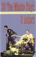 Cover art for 30 Ten-Minute Plays from the Actors Theatre of Louisville for 2 Actors