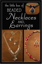 Cover art for The Little Box of Beaded Necklaces and Earrings