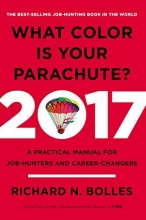 Cover art for What Color Is Your Parachute? 2017: A Practical Manual for Job-Hunters and Career-Changers