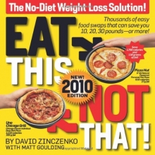 Cover art for Eat This Not That! 2010: The No-Diet Weight Loss Solution