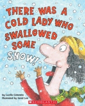 Cover art for There Was a Cold Lady Who Swallowed Some Snow!