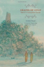 Cover art for Grains of Gold: Tales of a Cosmopolitan Traveler (Buddhism and Modernity)