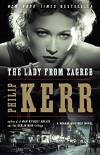 Cover art for The Lady from Zagreb (A Bernie Gunther Novel)