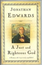 Cover art for A Just and Righteous God: 18 Sermons