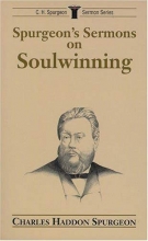 Cover art for Spurgeon's Sermons on Soulwinning (C.H. Spurgeon Sermon Outline Series)