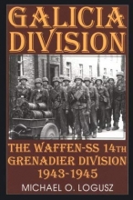 Cover art for Galicia Division: The Waffen-SS 14th grenadier Division 1943-1945 (Schiffer Military History)