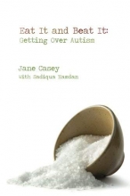 Cover art for Eat It And Beat It: Getting Over Autism