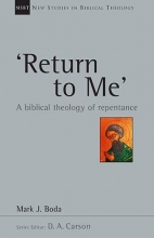 Cover art for 'Return To Me': A Biblical Theology of Repentance (New Studies in Biblical Theology)