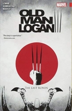 Cover art for Wolverine: Old Man Logan Vol. 3: The Last Ronin (Wolverine: Old Man Logan (2015))