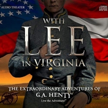 Cover art for With Lee in Virginia: The Extraordinary Adventures of G.A. Henty