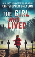 Cover art for The Girl Who Lived: A Thrilling Suspense Novel