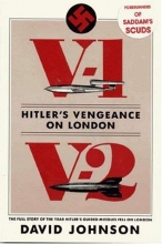 Cover art for V1-V2 Hitler's Vengeance on London: The Full Story of the Year Hitler's Guided Missiles Fell on London