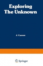 Cover art for Exploring the Unknown: Great Mysteries Reexamined