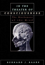Cover art for In the Theater of Consciousness: The Workspace of the Mind