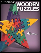 Cover art for Wooden Puzzles: 31 Favorite Projects and Patterns (Best of Scroll Saw Woodworking & Crafts Magazine)