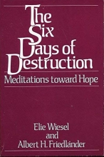 Cover art for The Six Days of Destruction: A Liturgy of Hope for Yom Ha-shoah