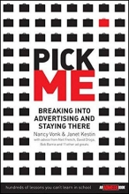 Cover art for Pick Me : Breaking Into Advertising and Staying There