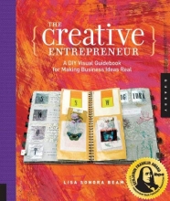 Cover art for The Creative Entrepreneur: A DIY Visual Guidebook for Making Business Ideas Real