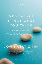 Cover art for Meditation Is Not What You Think: Mindfulness and Why It Is So Important