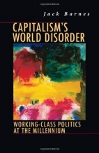 Cover art for Capitalism's World Disorder: Working-Class Politics at the Millennium