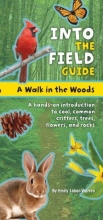 Cover art for A Walk in the Woods: Into the Field Guide