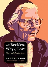 Cover art for The Reckless Way of Love: Notes on Following Jesus (Plough Spiritual Guides: Backpack Classics)