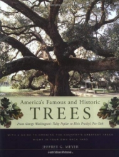 Cover art for America's Famous and Historic Trees: From George Washington's Tulip Poplar to Elvis Presley's Pin Oak