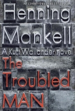 Cover art for The Troubled Man (Kurt Wallander #10)