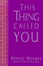 Cover art for This Thing Called You (The New Thought Library Series)