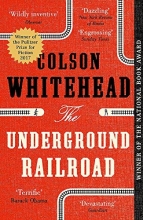 Cover art for The Underground Railroad: Winner of the Pulitzer Prize for Fiction 2017