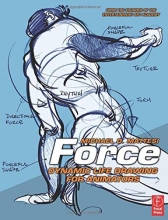 Cover art for Force: Dynamic Life Drawing for Animators, Second Edition (Force Drawing Series)