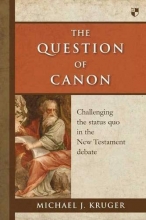 Cover art for The Question of Canon: Challenging the Status Quo in the New Testament Debate