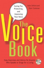Cover art for The Voice Book: Caring For, Protecting, and Improving Your Voice