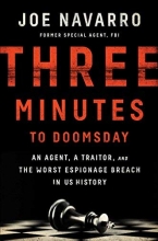 Cover art for Three Minutes to Doomsday: An Agent, a Traitor, and the Worst Espionage Breach in U.S. History