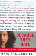 Cover art for Because They Hate: A Survivor of Islamic Terror Warns America